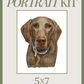 5x7 Custom Pet Portrait KIT